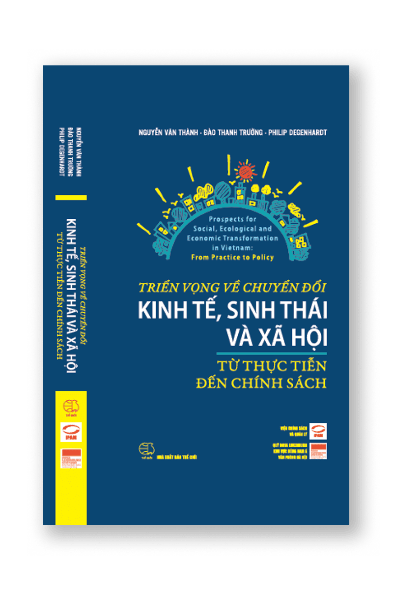 Triển vọng về chuyển đổi kinh tế, sinh thái và xã hội tại Việt Nam: Từ thực tiễn đến chính sách
